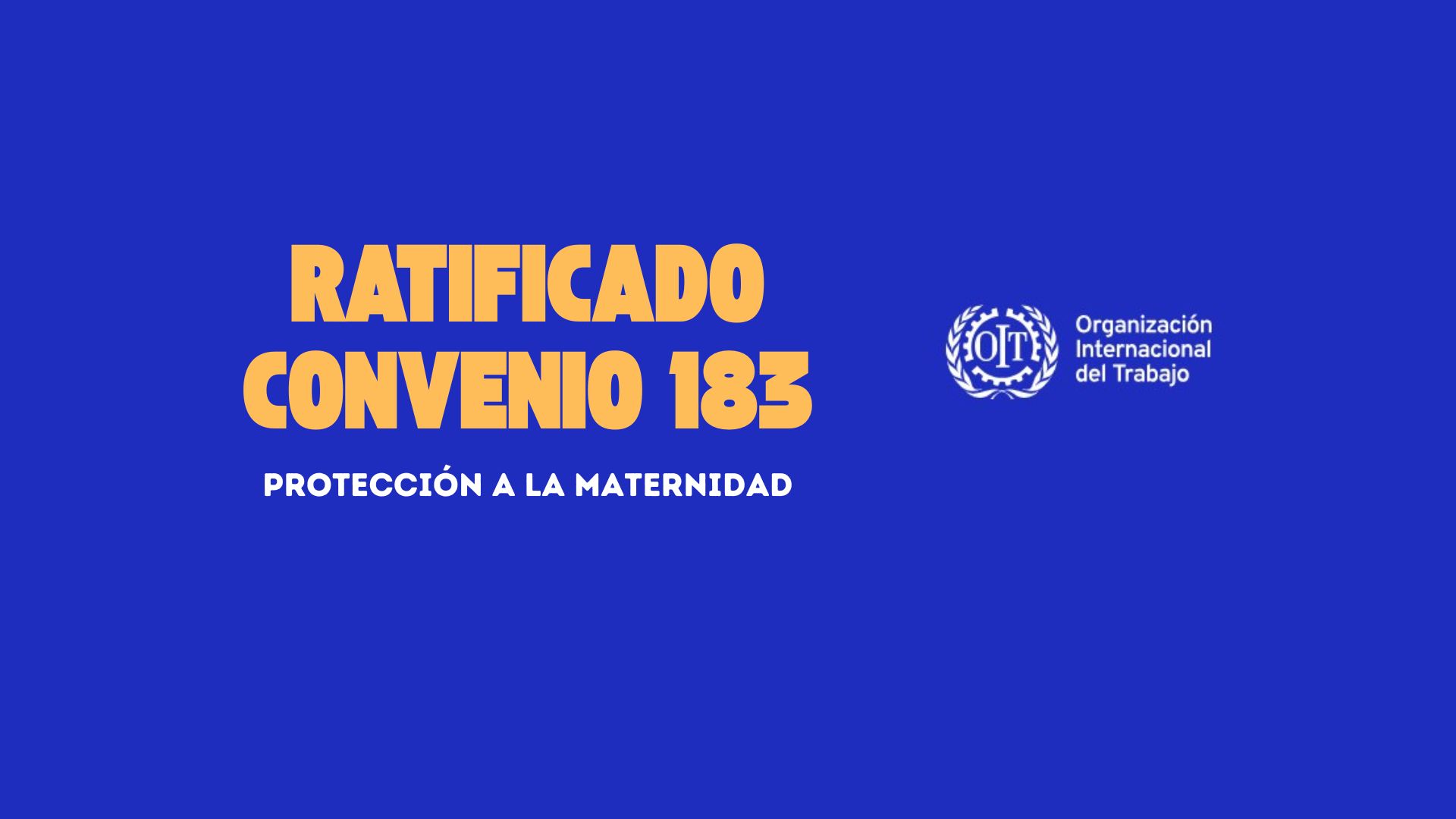 España ratifica el Convenio sobre la protección de la maternidad de la OIT