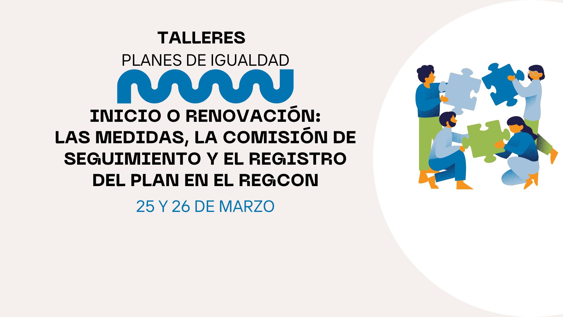 Taller de 10 horas sobre Medidas, Comisión de Seguimiento y Registro del Plan en el REGCON