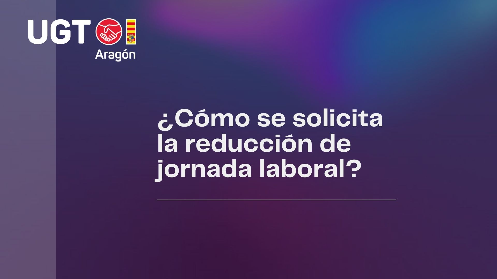 ¿Cómo solicitar la reducción de jornada?