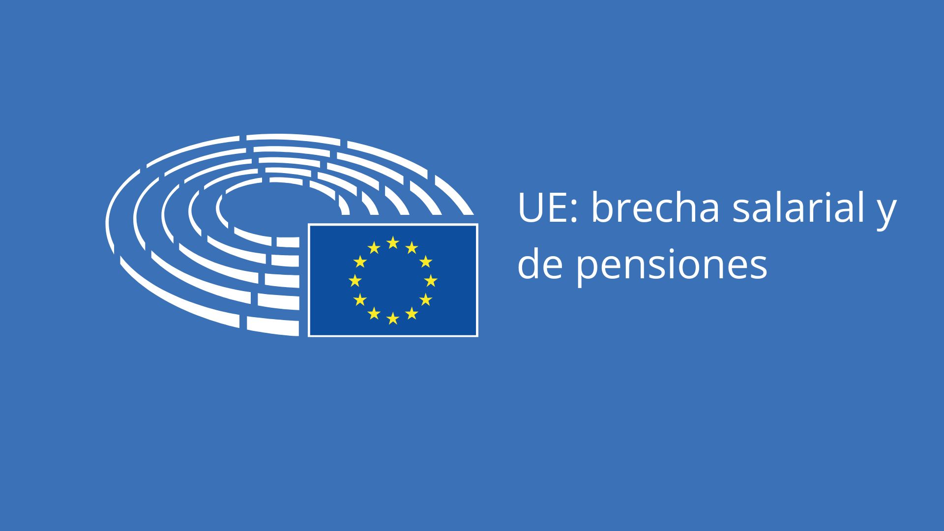 La UE debe actuar para erradicar la brecha salarial y de pensiones entre mujeres y hombres
