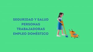 Se publica la Guía Técnica para la Prevención de Riesgos Laborales de las personas empleadas del hogar