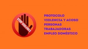 Publicado el Protocolo de actuación frente a violencia y acoso a las personas empleadas del hogar