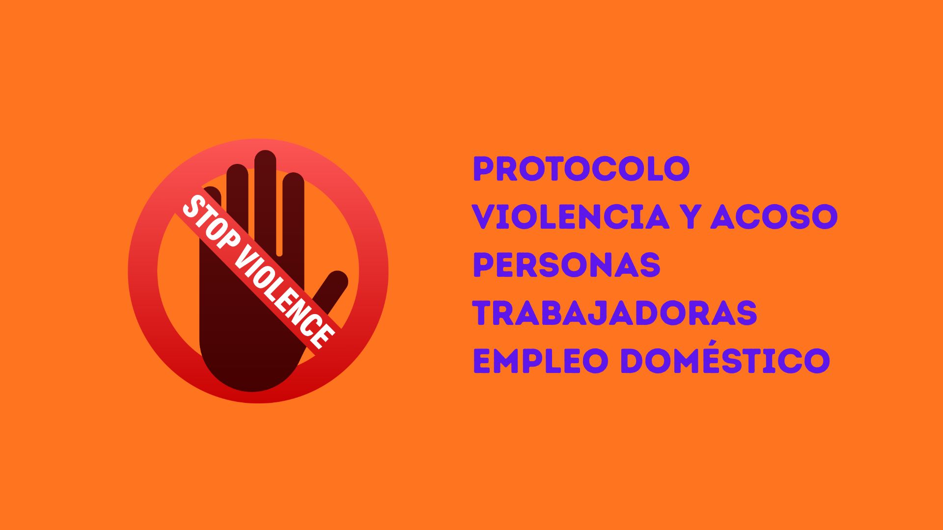 Publicado el Protocolo de actuación frente a violencia y acoso a las personas empleadas del hogar