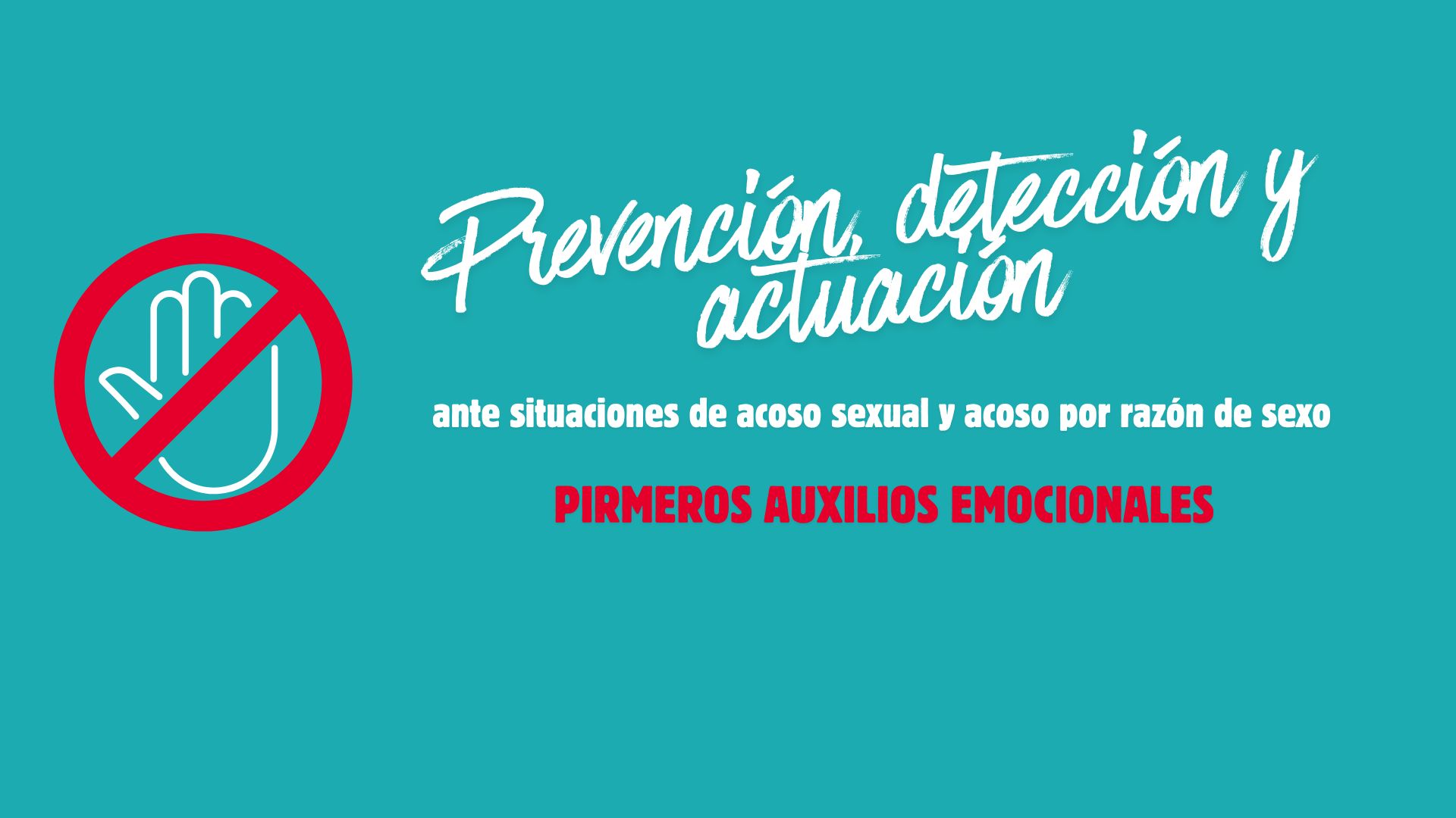 Primeros auxilios emocionales con víctimas de acoso sexual