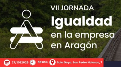 Abiertas las inscripciones a la VII Jornada de Igualdad en la Empresa Aragón (27 de octubre)