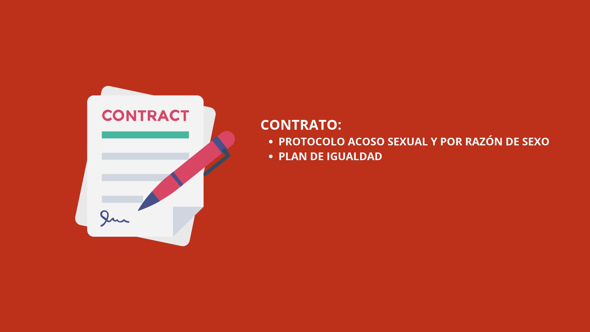 En el momento de la contratación la empresa tiene informar sobre el protocolo de acoso sexual